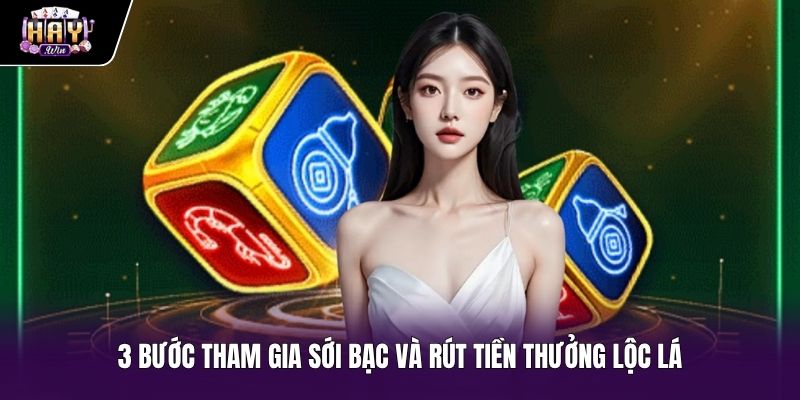 Quy trình tham gia Bầu cua ngày tết và rút tiền nhanh chóng