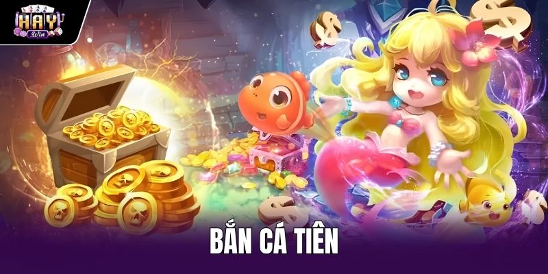 Bắn Cá Tiên - Thông Số Vũ Khí Và Bảng Thưởng Tại Haywin