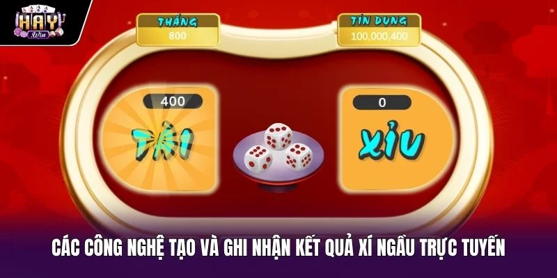 Công nghệ lắc xí ngầu online và cảm biến tự động