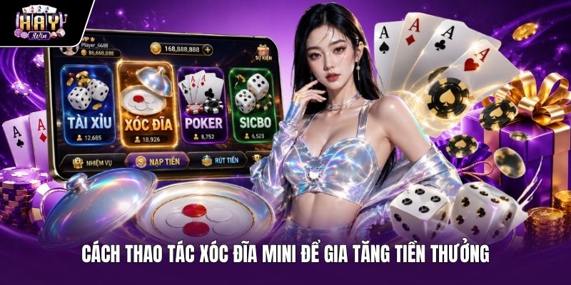 Cách Thao Tác Chơi Xóc Đĩa Mini Gia Tăng Tiền Thưởng Hướng dẫn thao tác Xóc đĩa mini chuẩn xác và hiệu quả