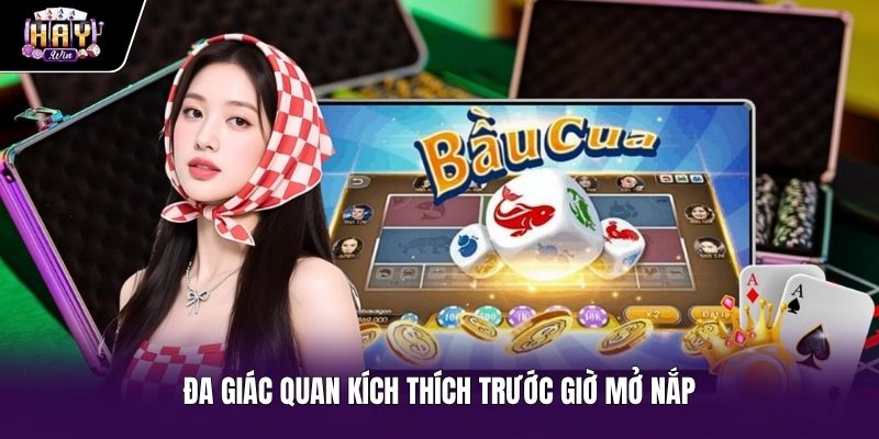 Trải nghiệm đa giác quan kịch tính trước giờ mở nắp lắc bầu cua Trải nghiệm đa giác quan chân thực trong trò lắc bầu cua