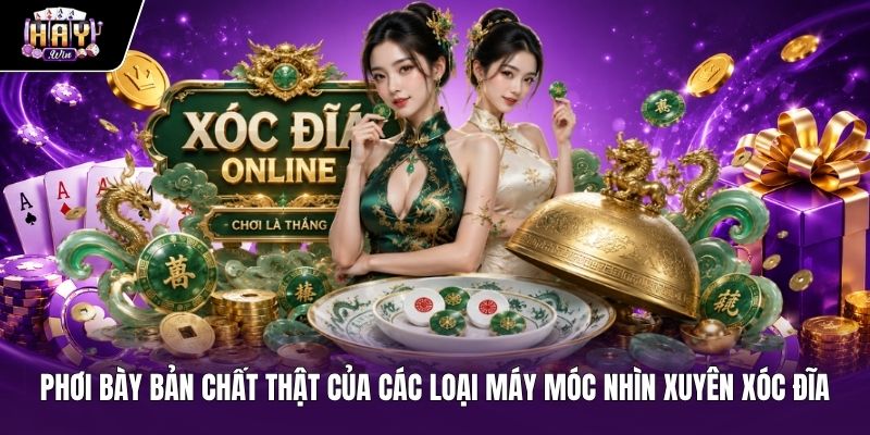 Sự thật lừa đảo đằng sau công cụ nhìn xuyên xóc đĩa