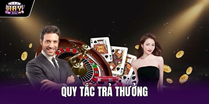 Quy Tắc Trả Thưởng Haywin - Chuẩn Thanh Toán Vé Cược