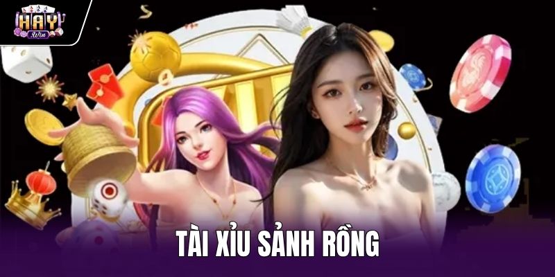 Tài Xỉu Sảnh Rồng Haywin - Luật Sicbo Chuẩn Và Tỷ Lệ 1:1