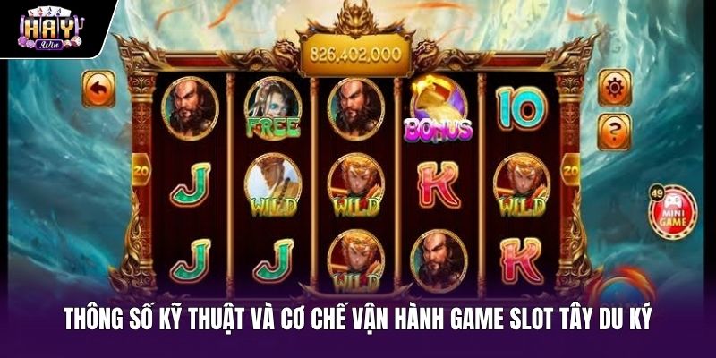 Cấu trúc bảng cược cùng tỷ lệ RTP Slot tây du ký