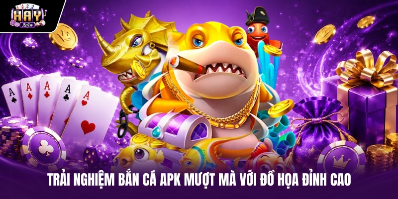 Trải nghiệm Bắn cá APK mượt mà với đồ họa đỉnh cao Trải nghiệm Bắn cá APK mượt mà với đồ họa đỉnh cao