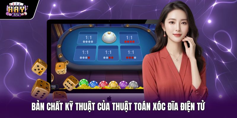 ban-chat-ky-thuat-cua-thuat-toan-xoc-dia-dien-tu Thuật toán xóc đĩa và nguyên lý tạo số ngẫu nhiên