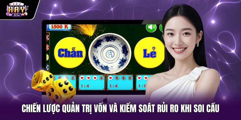 Bắt cầu xóc đĩa kết hợp kiểm soát mức cược an toàn
