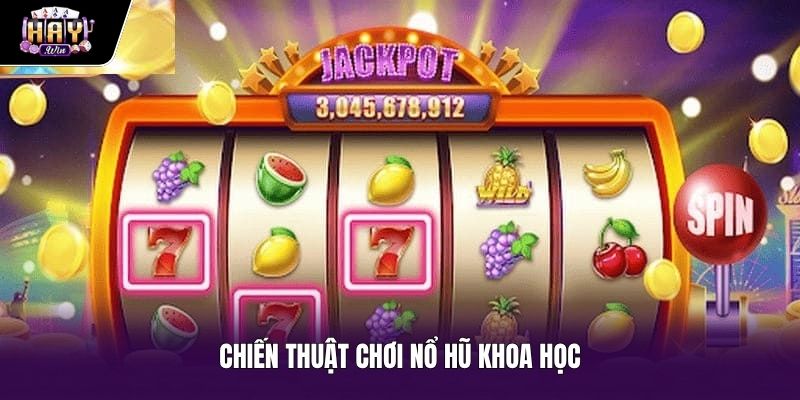 Mẹo quay nổ hũ và chiến thuật kiểm soát nhịp cược