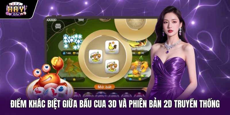 Tiêu chí phân biệt Bầu cua 3D và bàn cược truyền thống