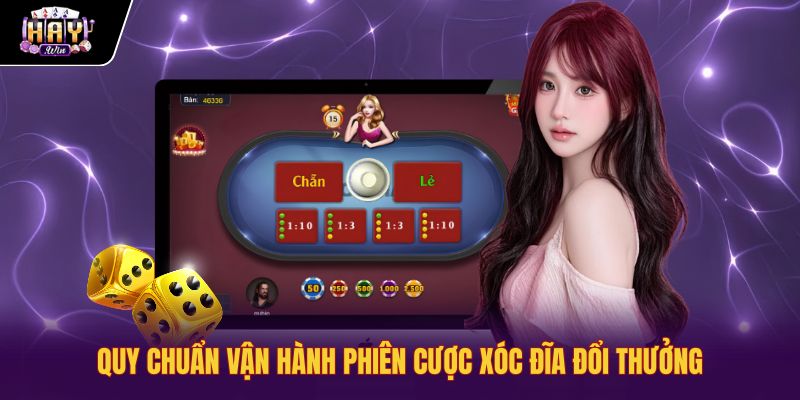 Quy trình vận hành bàn chơi xóc đĩa đổi thưởng minh bạch