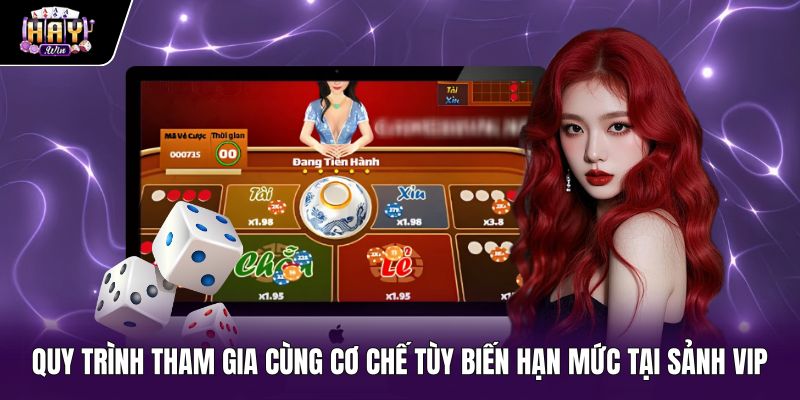 Hướng dẫn vào Xóc đĩa sảnh VIP và tùy biến hạn mức
